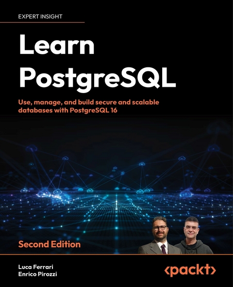 Learn PostgreSQL -  Luca Ferrari,  Enrico Pirozzi