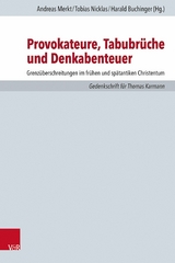 Provokateure, Tabubr&uuml;che und Denkabenteuer - 