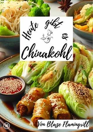 Heute gibt es - Chinakohl