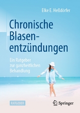 Chronische Blasenentz&uuml;ndungen - Elke E. He&szlig;d&ouml;rfer
