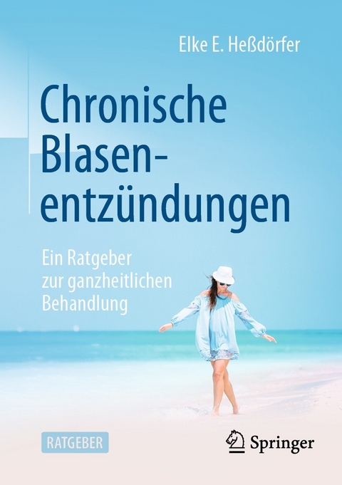 Chronische Blasenentz&uuml;ndungen - Elke E. He&szlig;d&ouml;rfer