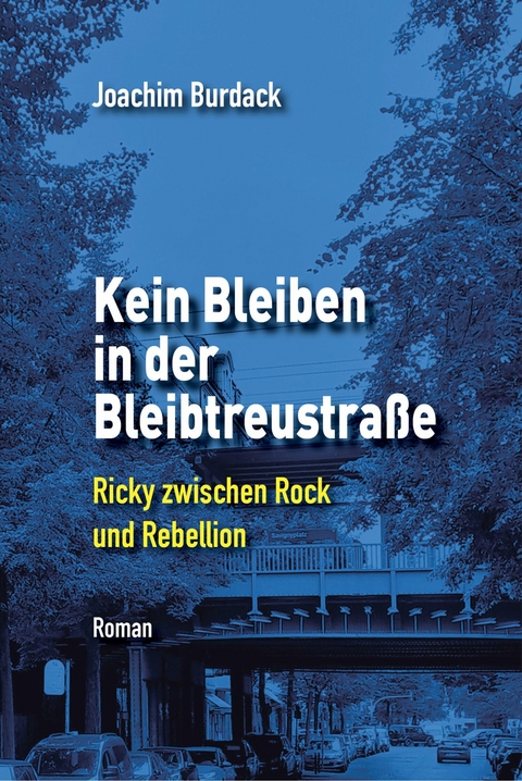 Kein Bleiben in der Bleibtreustra&szlig;e -  Joachim Burdack