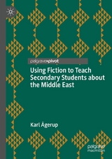 Using Fiction to Teach Secondary Students about the Middle East - Karl &Aring;gerup
