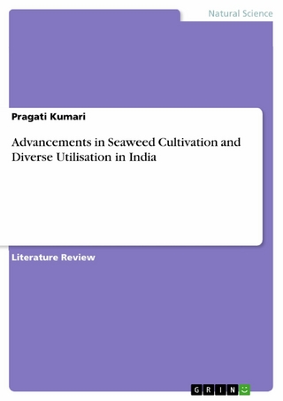 Advancements in Seaweed Cultivation and Diverse Utilisation in India