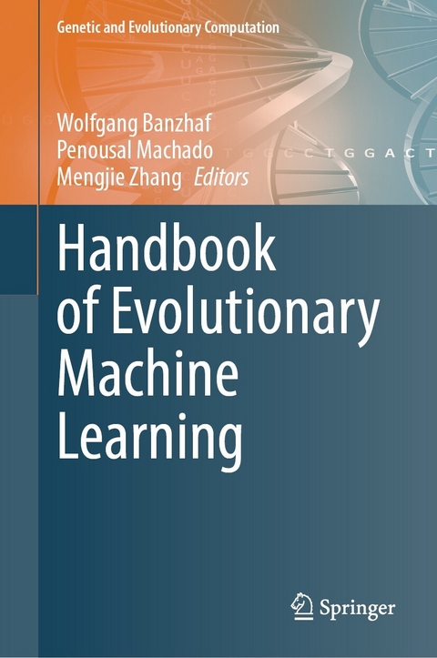 Handbook of Evolutionary Machine Learning - 