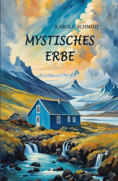 Mystisches Erbe - Karola Schmidt