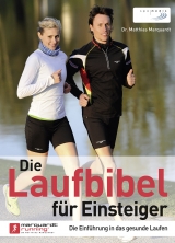 Die Laufbibel f&uuml;r Einsteiger - Matthias Marquardt