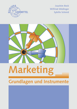 Marketing - Grundlagen und Instrumente - Joachim Beck, Wilfried M&ouml;dinger, Sybille Schmid