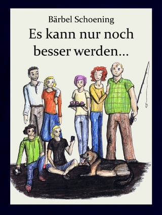 Bei uns Zuhaus. Es kann nur noch besser werden...