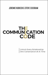 The Communication Code - Jeremie Kubicek, Steve Cockram