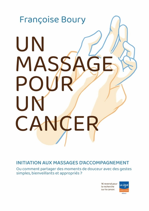 un massage pour un cancer - Fran&ccedil;oise Boury