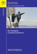 Die Kollegiale Coaching Konferenz - Thomas E Berg, Elke R Berninger-Sch&auml;fer