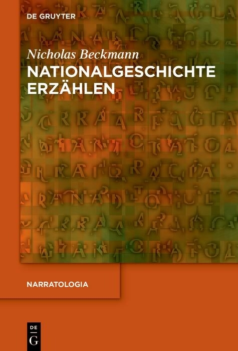 Nationalgeschichte erz&auml;hlen - Nicholas Beckmann