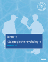 P&auml;dagogische Psychologie kompakt - Wolfgang Schnotz