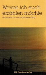 Wovon ich euch erz&auml;hlen m&ouml;chte