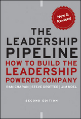 The Leadership Pipeline – How to Build the Leadership–Powered Company - Charan, R