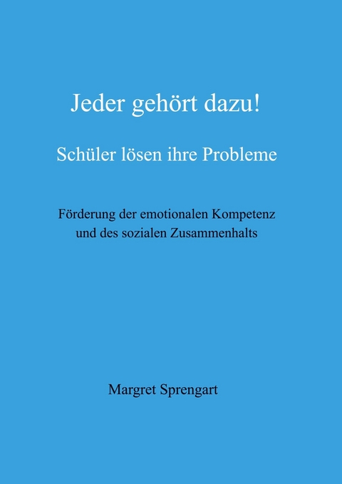 Jeder geh&ouml;rt dazu! -  Margret Sprengart