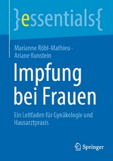 Impfung bei Frauen - Marianne R&ouml;bl-Mathieu, Ariane Kunstein
