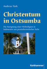 Christentum in Ostsumba - Andreas T&uuml;rk