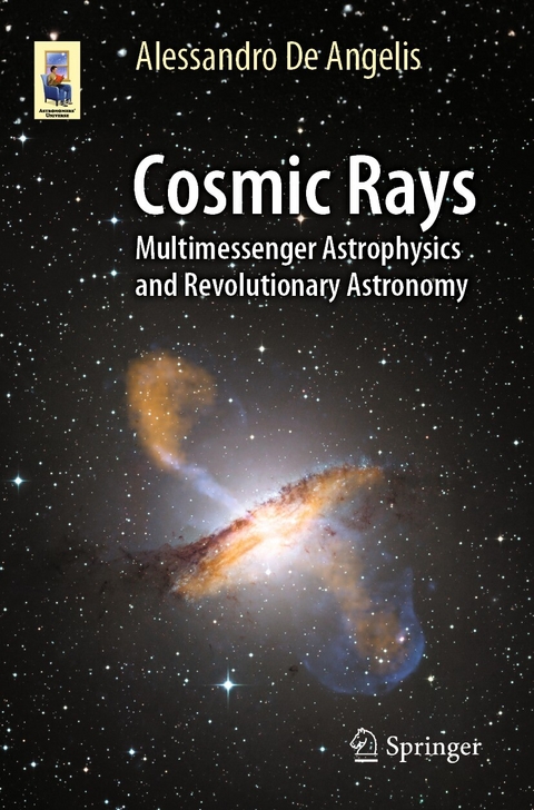 Cosmic Rays - Alessandro De Angelis