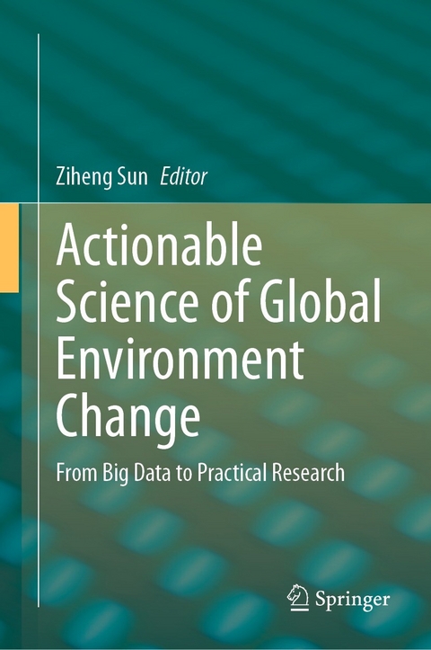 Actionable Science of Global Environment Change - 