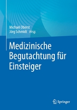 Medizinische Begutachtung für Einsteiger - 