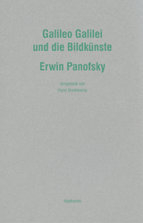 Galileo Galilei und die Bildk&uuml;nste - Erwin Panofsky
