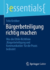B&uuml;rgerbeteiligung richtig machen - Felix Krebber