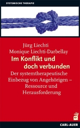 Im Konflikt und doch verbunden - J&uuml;rg Liechti, Monique Liechti-Darbellay