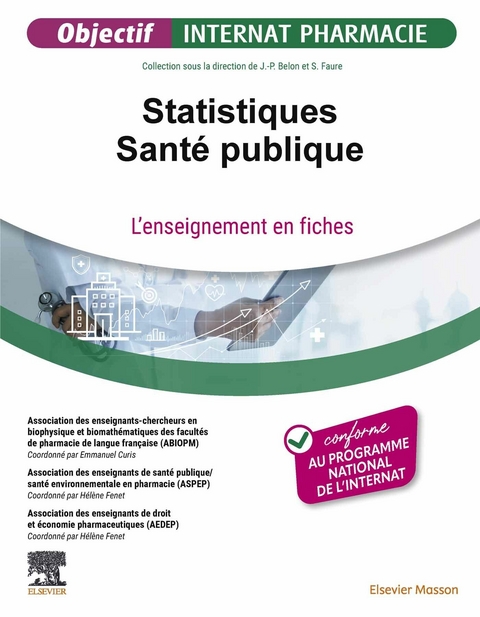 Statistiques - Sante publique -  Emmanuel Curis,  Association Des Enseignants de,  Helene Fenet,  ABIOPM (Association des enseignants-chercheurs en biophysiqu,  ASPEP (Association Des Enseignants De Sante publique/Sante e