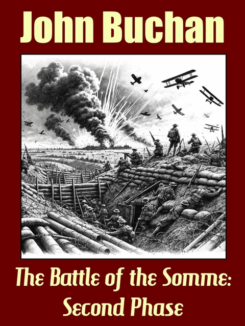 Battle of the Somme, Second Phase -  John Buchan
