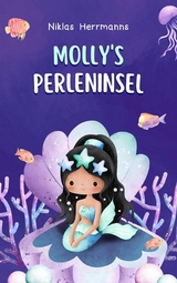 Molly&lsquo;s Perleninsel - Niklas Herrmanns