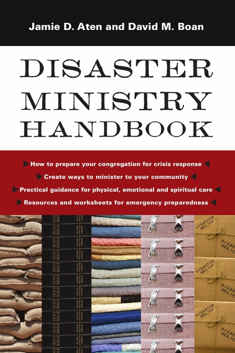 Disaster Ministry Handbook -  Jamie D. Aten,  David M. Boan