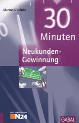 30 Minuten Neukunden-Gewinnung - Markus I. Reinke