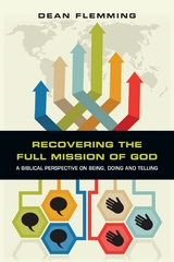 Recovering the Full Mission of God - Dean Flemming
