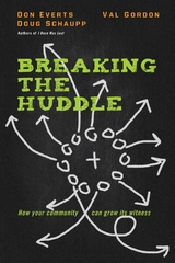 Breaking the Huddle -  Don Everts,  Val Gordon,  Doug Schaupp