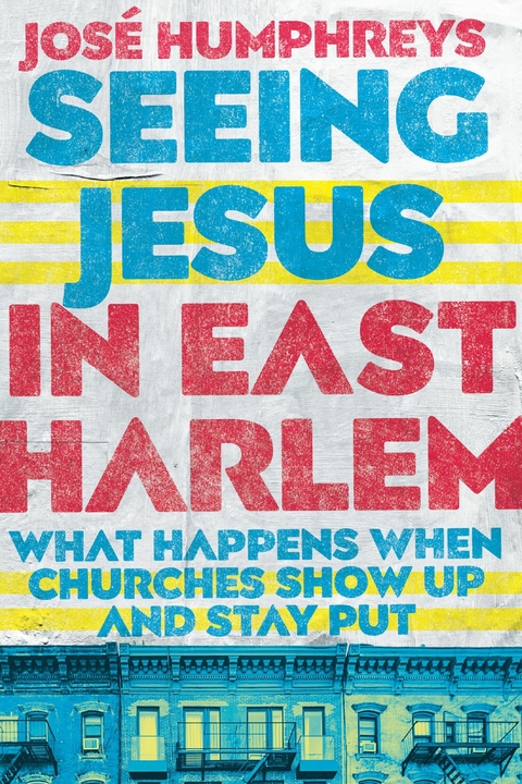 Seeing Jesus in East Harlem -  Jose Humphreys