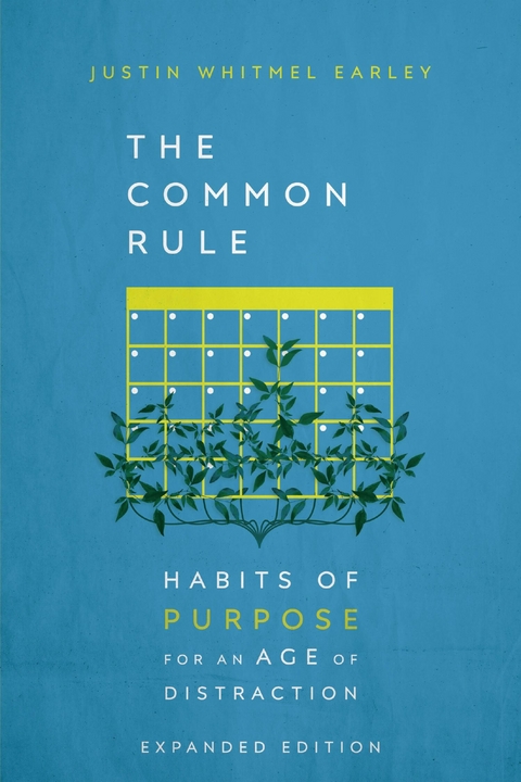 Common Rule -  Justin Whitmel Earley
