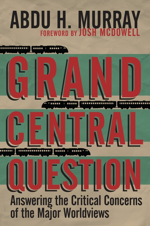 Grand Central Question -  Abdu H. Murray