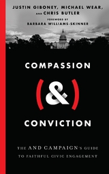 Compassion (&) Conviction - Justin Giboney, Michael Wear, Chris Butler