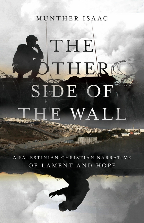 Other Side of the Wall -  Munther Isaac