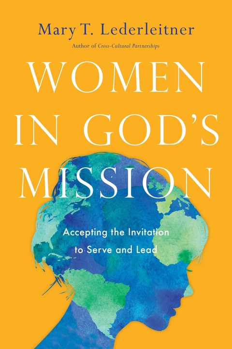 Women in God's Mission -  Mary T. Lederleitner