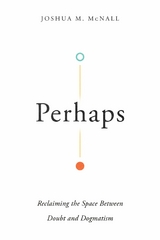 Perhaps -  Joshua M. McNall
