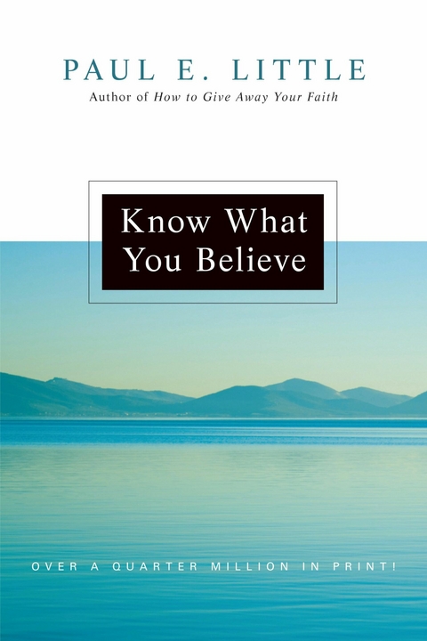 Know What You Believe -  Paul E. Little