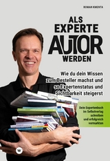Als Experte Autor werden - Roman Kmenta