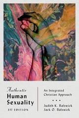 Authentic Human Sexuality -  Jack O. Balswick,  Judith K. Balswick