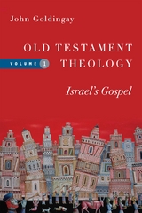 Old Testament Theology -  John Goldingay