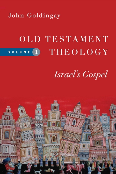 Old Testament Theology -  John Goldingay