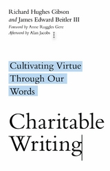 Charitable Writing -  Richard Hughes Gibson,  James Edward Beitler