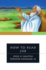 How to Read Job -  John H. Walton,  Tremper Longman III